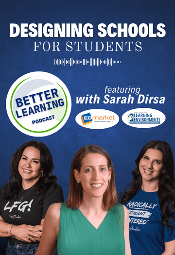 EPISODE 302: Designing Schools for Students with Sarah Dirsa